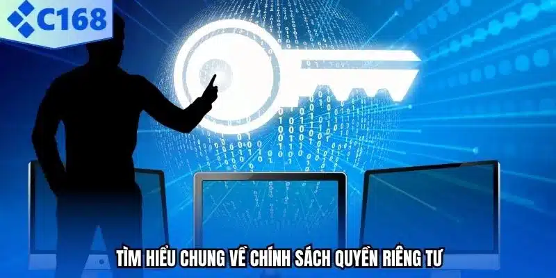 Tìm hiểu chung về chính sách quyền riêng tư